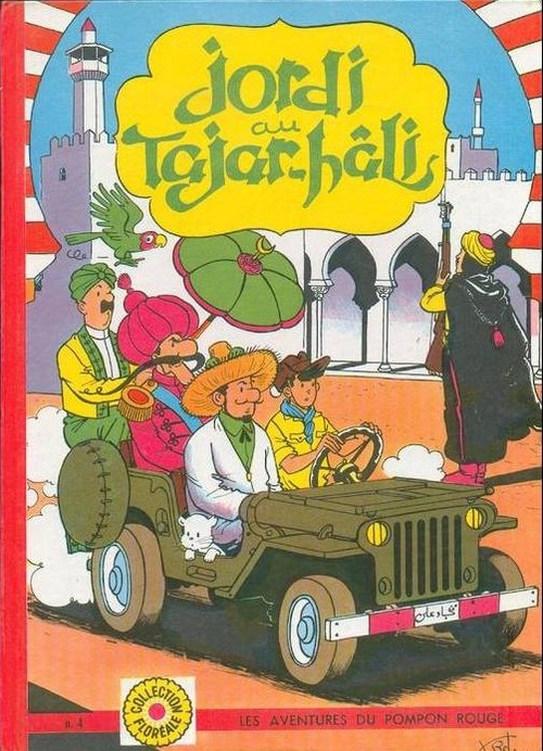 Couverture de l'album Les Aventures du Pompon Rouge Tome 4 Jordi au Tajar-Hâli