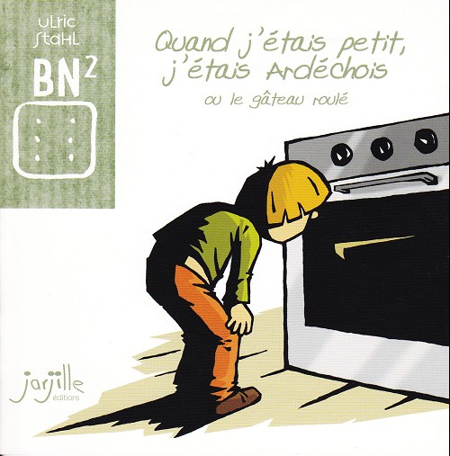 Couverture de l'album Quand j'étais petit, j'étais ardechois ou le gâteau roulé