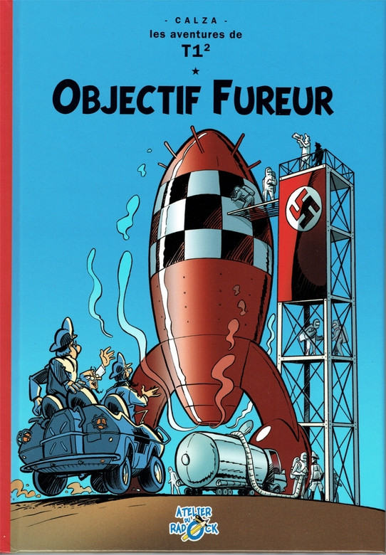 Couverture de l'album Radock V Les aventures de T1² - Objectif fureur