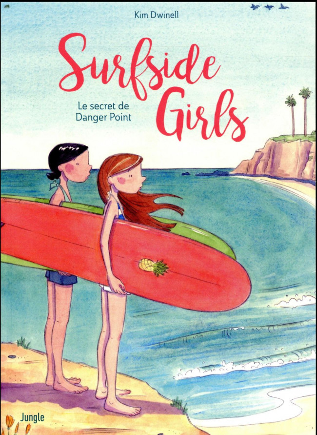 Couverture de l'album Surfside Girls Tome 1 Le secret de Danger Point