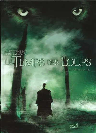 Couverture de l'album Le Temps des loups Tome 2 Le prix du sang