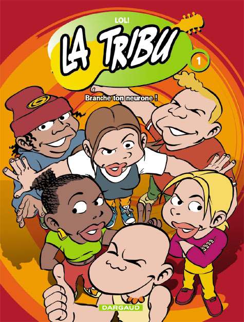 Couverture de l'album La Tribu Tome 1 Branche ton neurone !