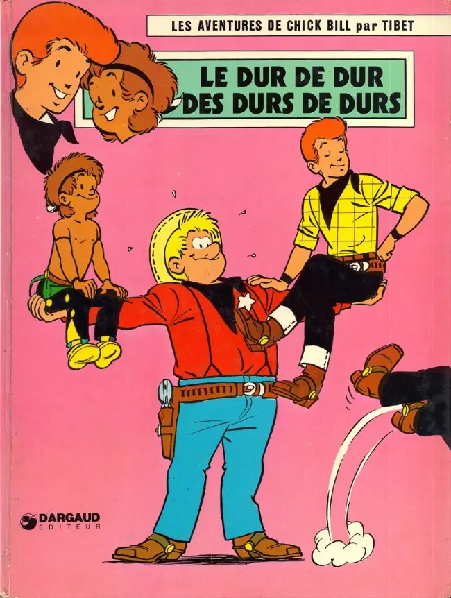 Couverture de l'album Chick Bill Tome 6 Le dur de dur des durs de durs