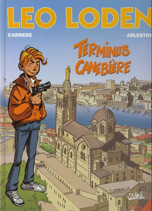 Couverture de l'album Léo Loden Tome 1 Terminus Canebière