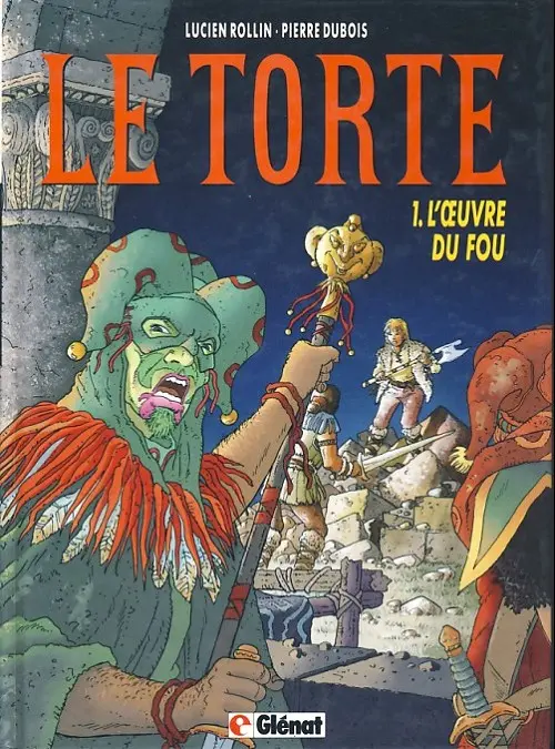 Couverture de l'album Le Torte Tome 1 L'œuvre du fou
