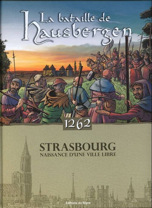 Couverture de l'album La Bataille de Hausbergen 1262 Strasbourg - Naissance d'une ville libre