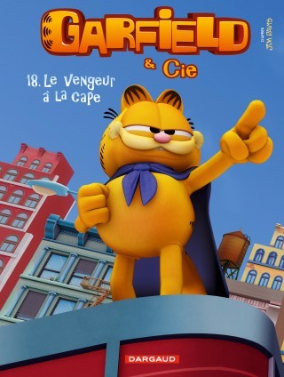 Couverture de l'album Garfield & Cie Tome 18 Le vengeur à la cape