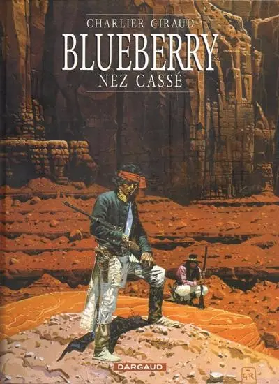 Couverture de l'album Blueberry Tome 18 Nez Cassé