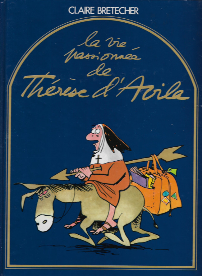 Couverture de l'album La Vie passionnée de Thérèse d'Avila