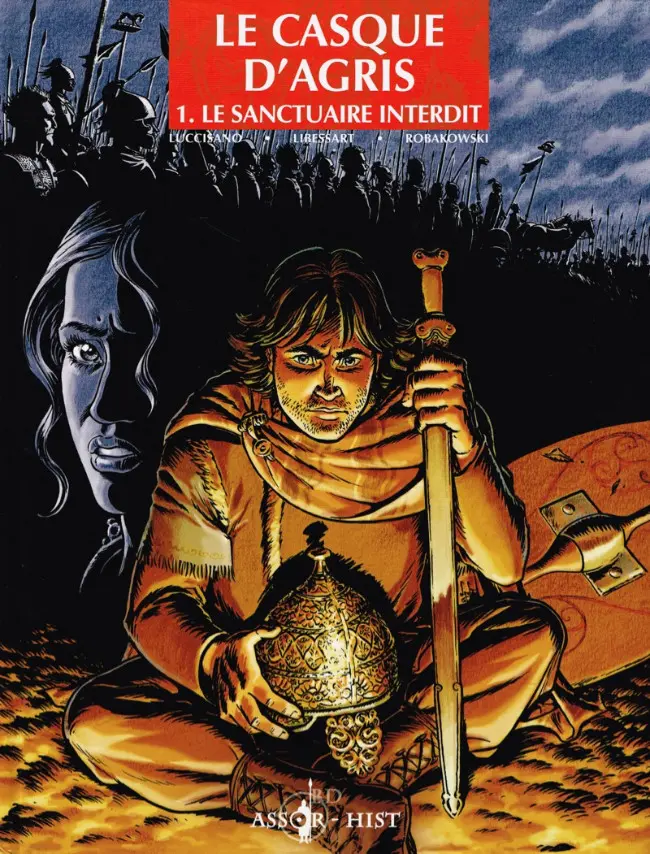 Couverture de l'album Le Casque d'Agris Tome 1 Le sanctuaire interdit