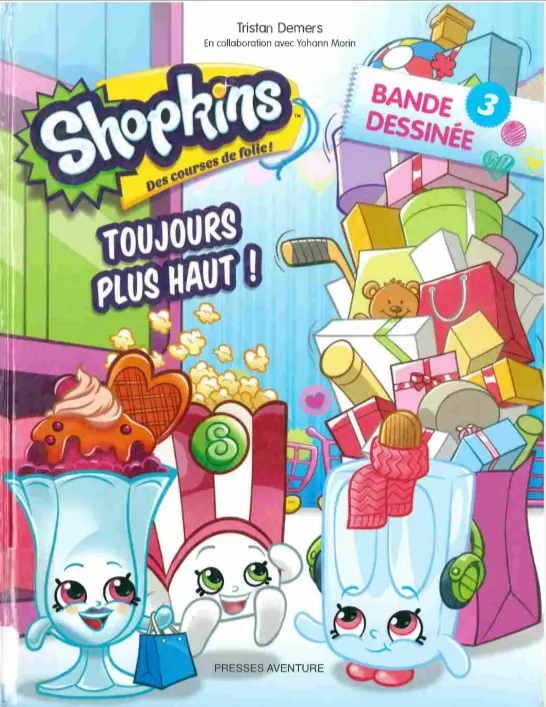 Couverture de l'album Shopkins - Des courses de folie ! Tome 3 Toujours plus haut !