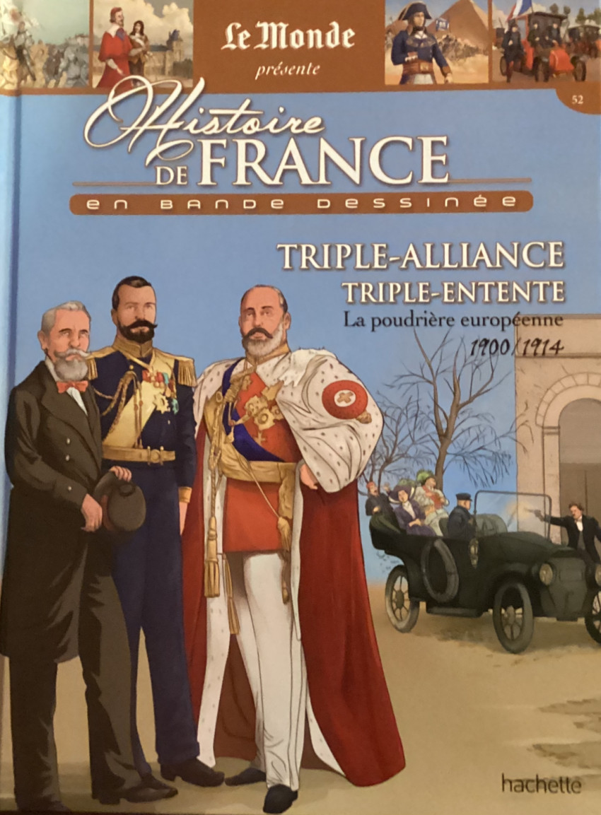 Couverture de l'album Histoire de France en bande dessinée Tome 47 Triple-Alliance, Triple-Entente la poudrière européenne 1900-1914