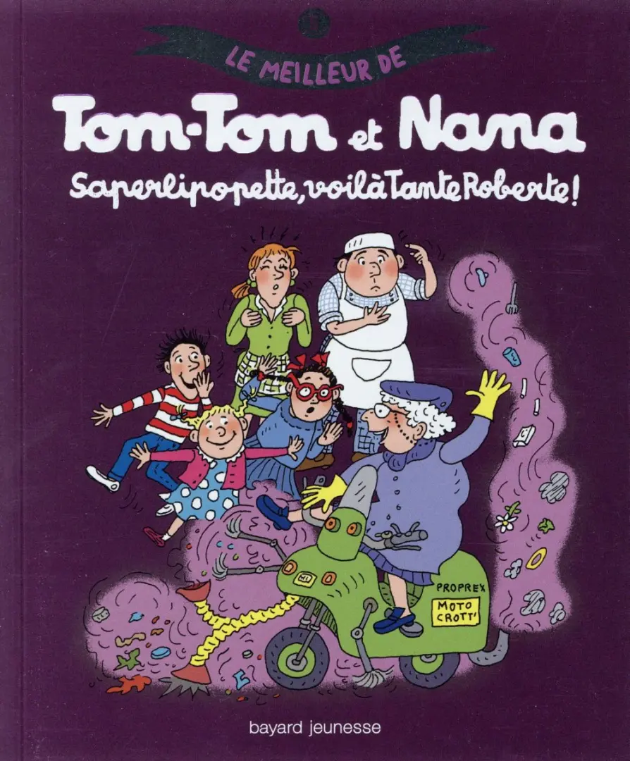 Couverture de l'album Le meilleur de Tom-Tom et Nana Tome 5 Saperlipopette, voilàa Tante Roberte !