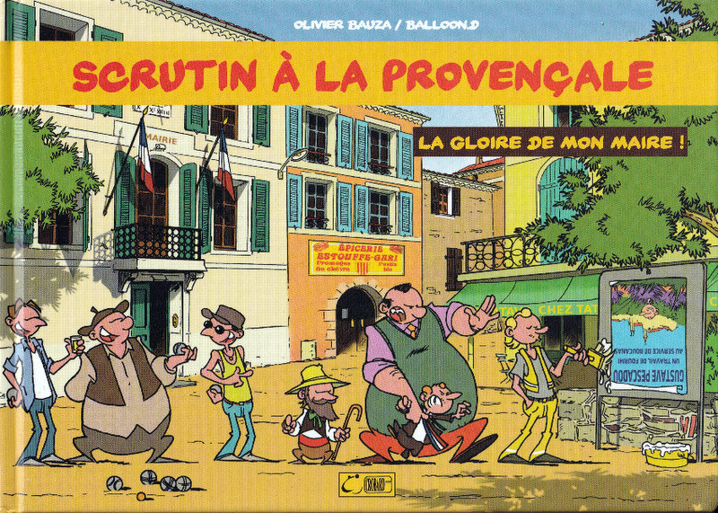 Couverture de l'album Scrutin à la provençale Tome 2 La gloire de mon Maire