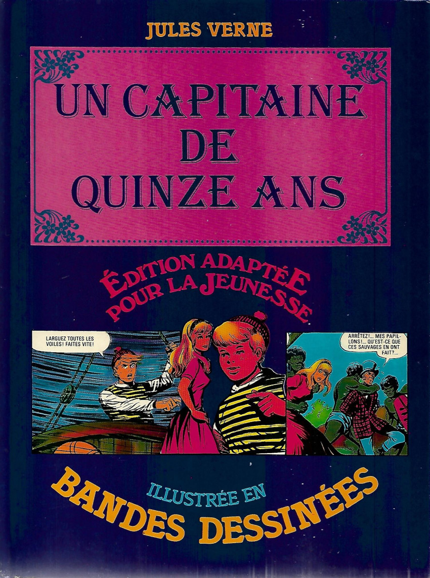 Couverture de l'album Édition adaptée pour la jeunesse, illustrée en bandes dessinées Un capitaine de quinze ans