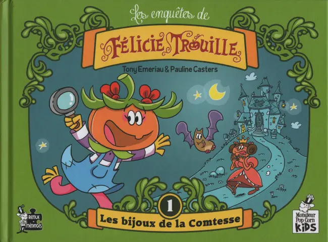 Couverture de l'album Les enquêtes de Félicie Trouille 1 Les bijoux de la comtesse