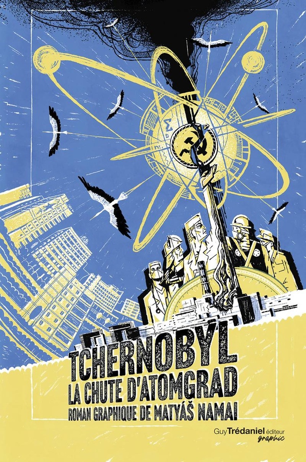 Couverture de l'album Tchernobyl La chute d'Atomgrad