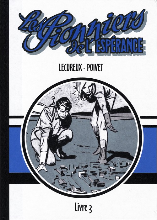 Couverture de l'album Les Pionniers de l'espérance Livre 3