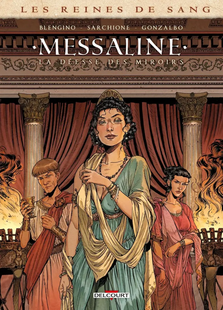 Couverture de l'album Les Reines de Sang - Messaline 1 La Déesse des miroirs