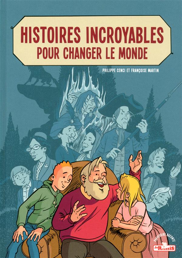 Couverture de l'album Histoires incroyables pour changer le monde