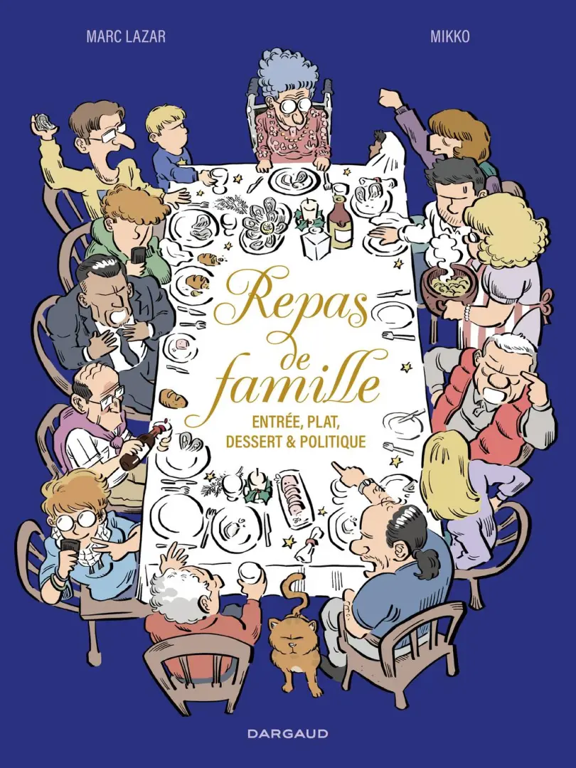 Couverture de l'album Repas de famille Entrée, plat, dessert & politique