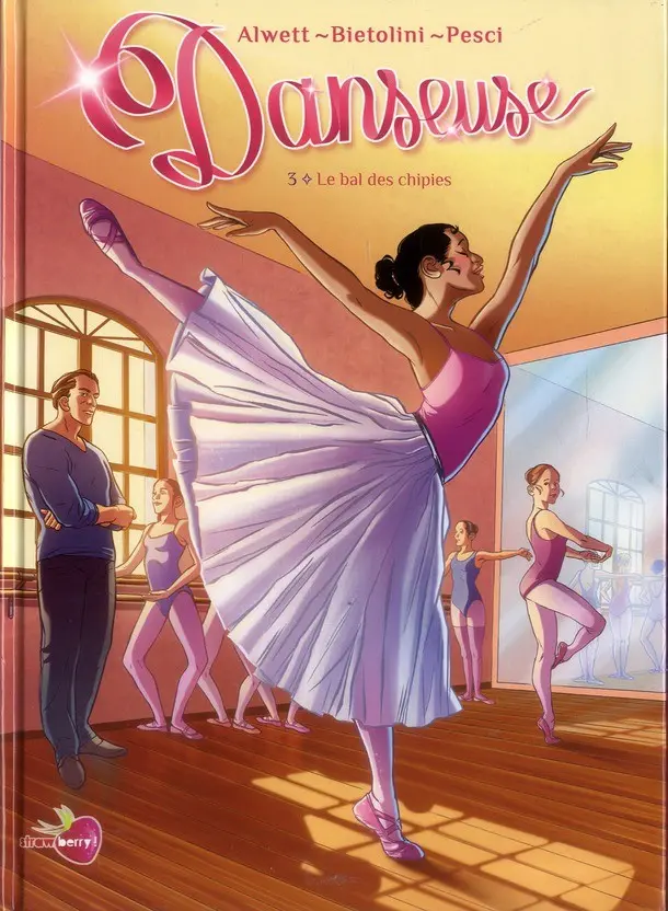 Couverture de l'album Danseuse Tome 3 Le bal des chipies