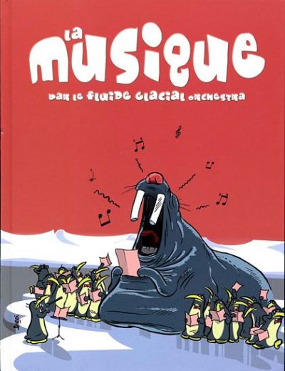 Couverture de l'album Les Délires Fluide Glacial La musique par le Fluide Glacial orchestra