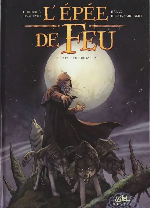 Couverture de l'album L'Épée de Feu Tome 2 La faiblesse de la chair