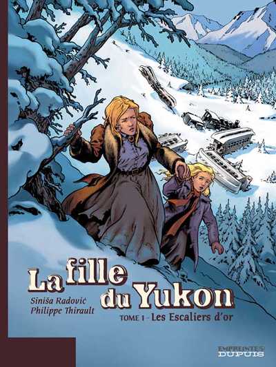 Couverture de l'album La Fille du Yukon Tome 1/3 Les escaliers d'or