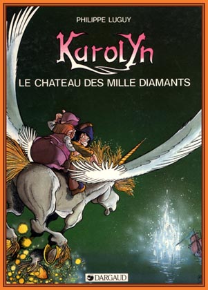 Couverture de l'album Karolyn Tome 1 Le château des mille diamants