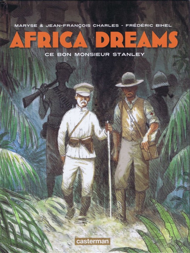 Couverture de l'album Africa Dreams Tome 3 Ce bon Monsieur Stanley