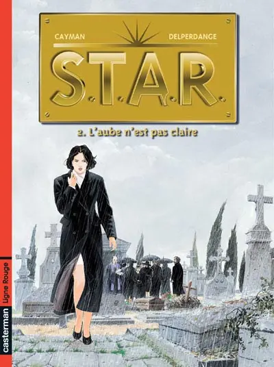 Couverture de l'album S.T.A.R. Tome 2 L'aube n'est pas claire