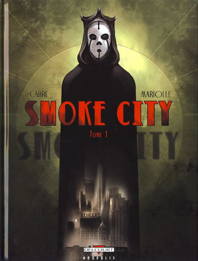 Couverture de l'album Smoke city Tome 1