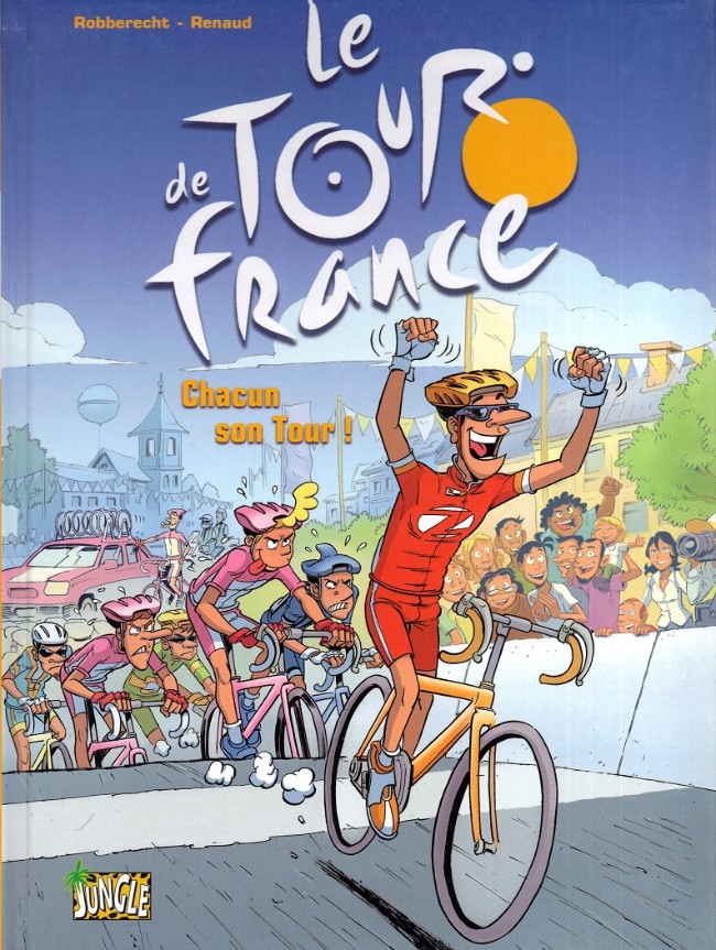 Couverture de l'album Le Tour de France en bandes dessinées Tome 3 Chacun son tour !