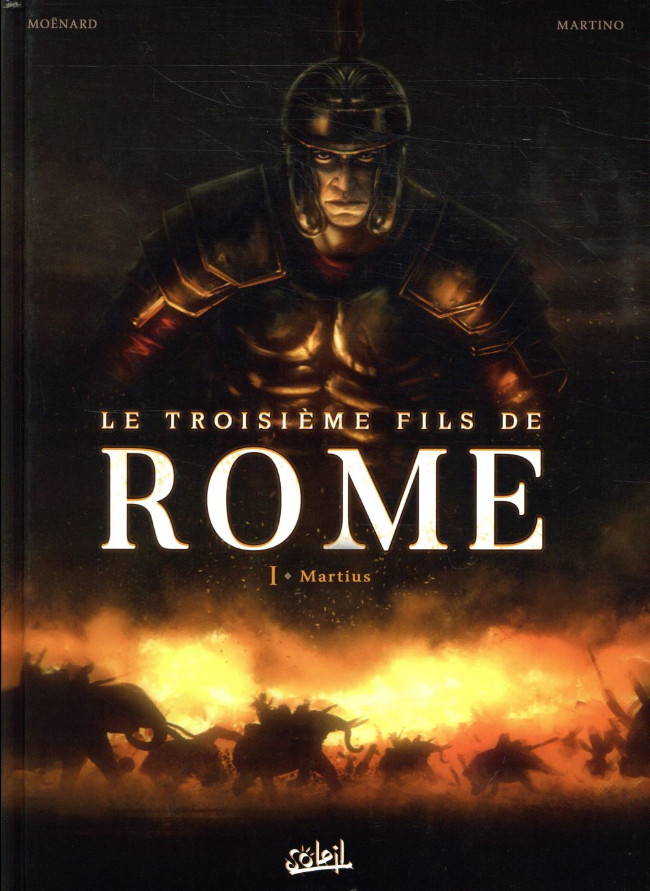 Couverture de l'album Le troisième fils de Rome Tome 1 Martius