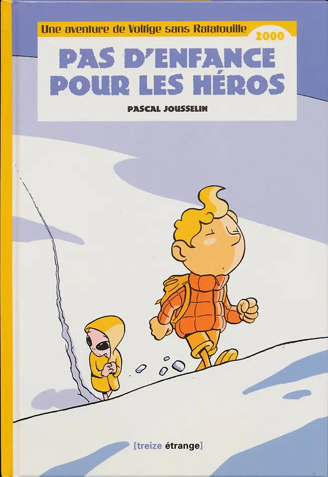 Couverture de l'album Voltige sans Ratatouille Tome 1 Pas d'enfance pour les héros