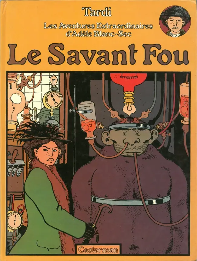 Couverture de l'album Les Aventures Extraordinaires d'Adèle Blanc-Sec Tome 3 Le Savant Fou