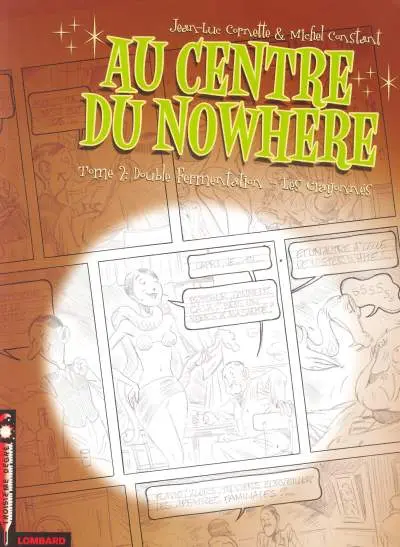 Couverture de l'album Au centre du Nowhere Tome 2 Double fermentation - Les crayonnés