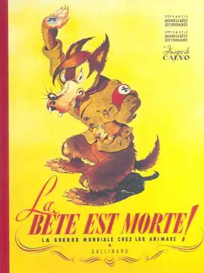 Couverture de l'album La Bête est morte ! - La Guerre Mondiale chez les animaux