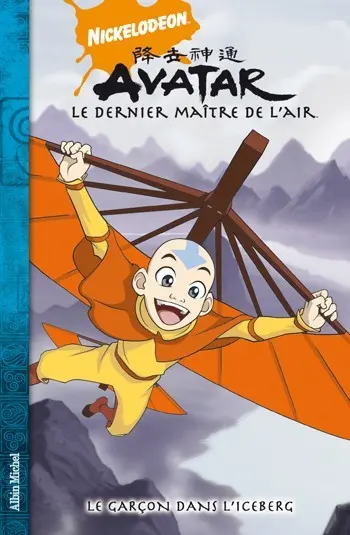 Couverture de l'album Avatar, le dernier maître de l'air Tome 1 La garçon dans l'iceberg