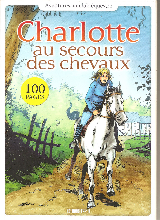 Couverture de l'album Aventures au club équestre Charlotte au secours des chevaux