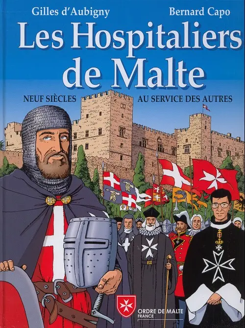 Couverture de l'album Les Hospitaliers de Malte Neuf siècles au service des autres