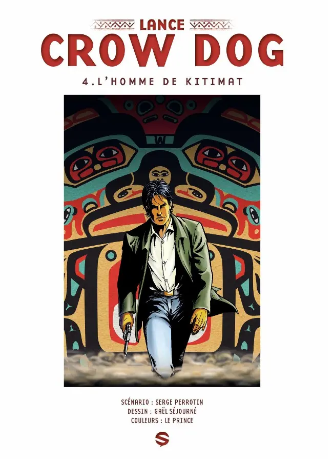 Couverture de l'album Lance Crow Dog Tome 4 L'homme de Kitimat