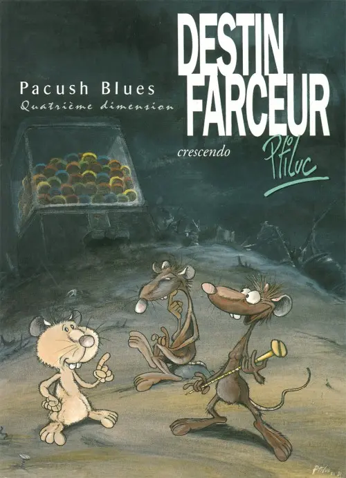 Couverture de l'album Pacush Blues Tome 4 Quatrième dimension : Destin farceur crescendo