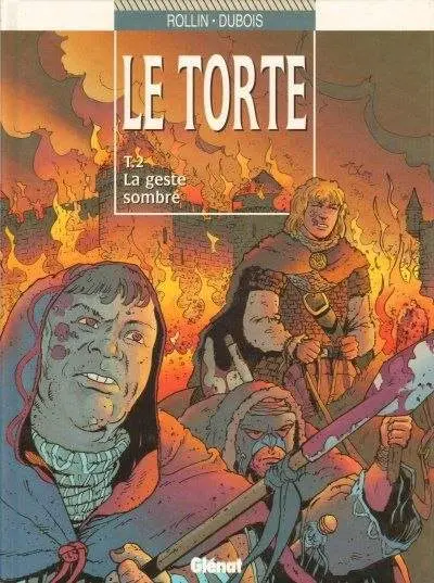 Couverture de l'album Le Torte Tome 2 La geste sombre