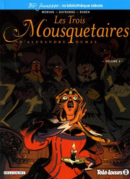 Couverture de l'album Les Trois Mousquetaires Volume 4