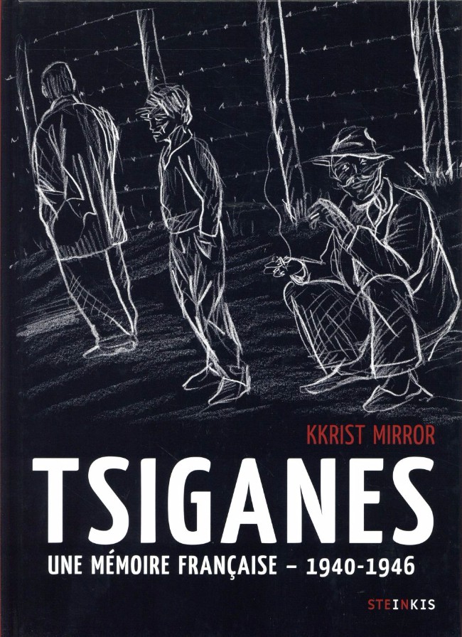 Couverture de l'album Tsiganes Tsiganes : une mémoire française - 1940-1946