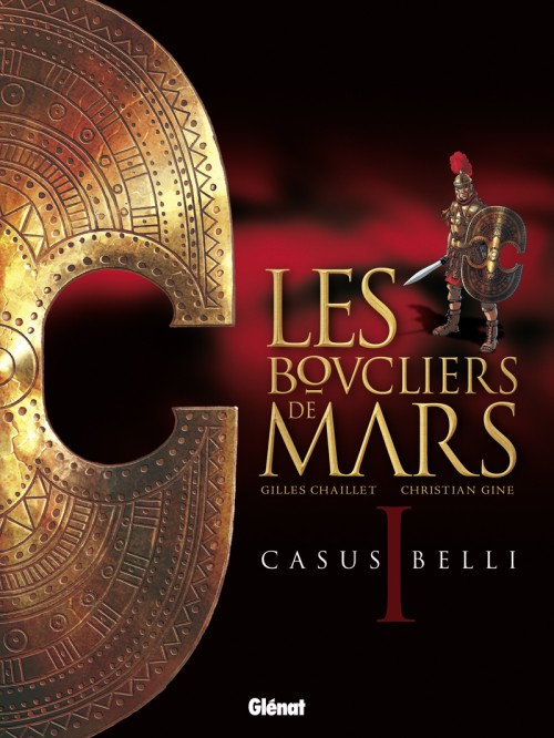 Couverture de l'album Les Boucliers de Mars Tome 1 Casus belli