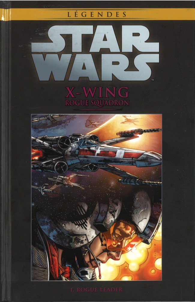 Couverture de l'album Star Wars - Légendes - La Collection Tome 27 X-Wing Rogue Squadron - I. Rogue Leader