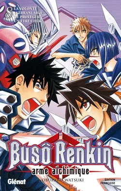 Couverture de l'album Busô Renkin, arme alchimique Tome 8 La volonté inébranlable de protéger un être cher